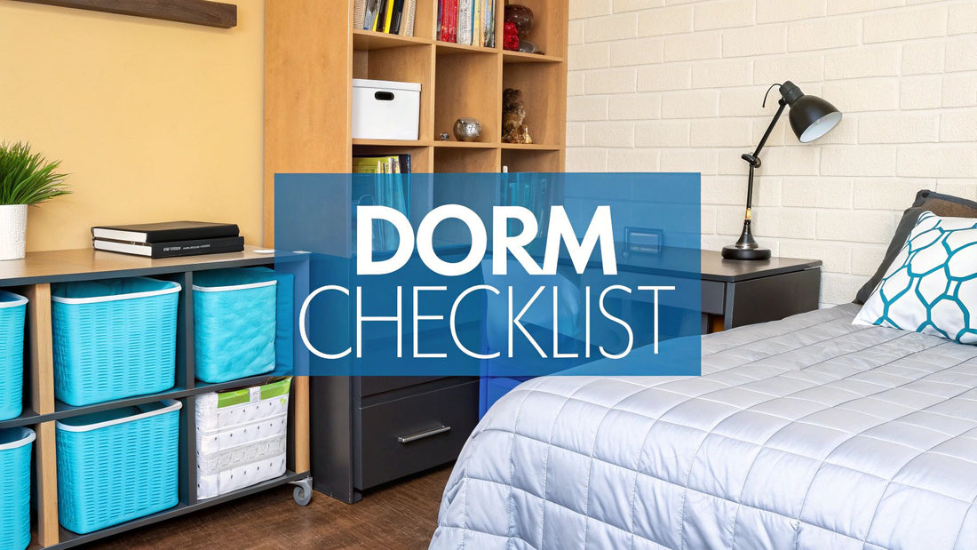 The Ultimate Checklist For Dorms: 7 Smart Ways To Plan For 2025