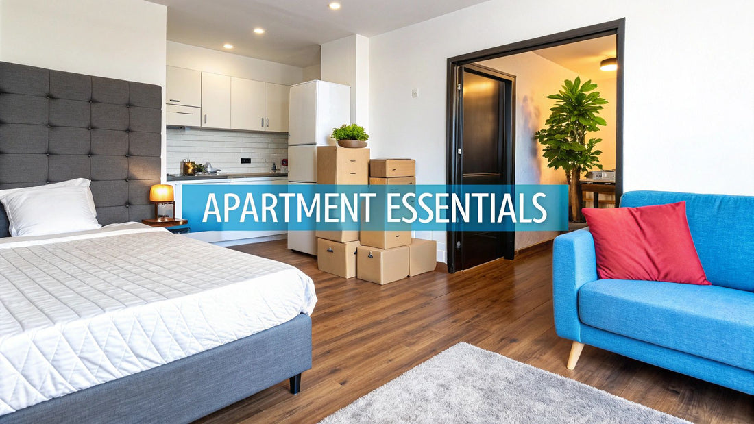 Your First Apartment Essentials Checklist For A Seamless Move